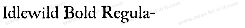Idlewild Bold Regula字体转换